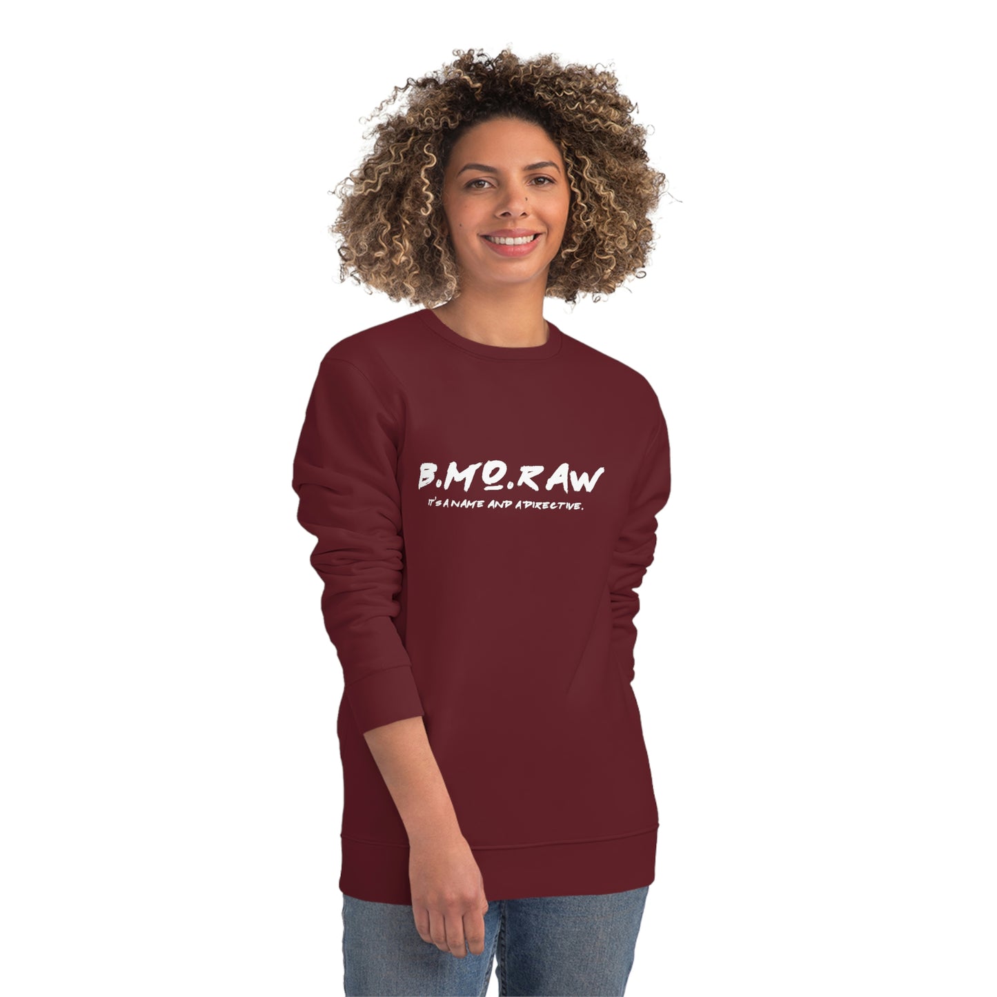 BMoRaw, A Raw-ism - Sweatshirt