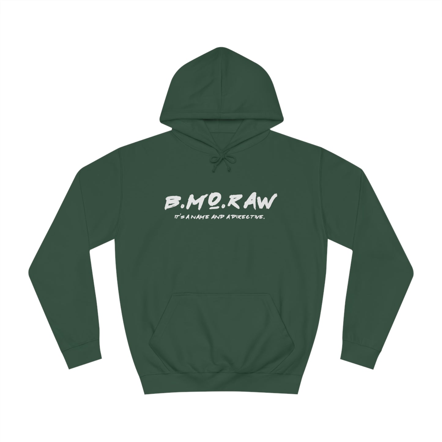 BMoRaw, A Raw-ism - Hoodie