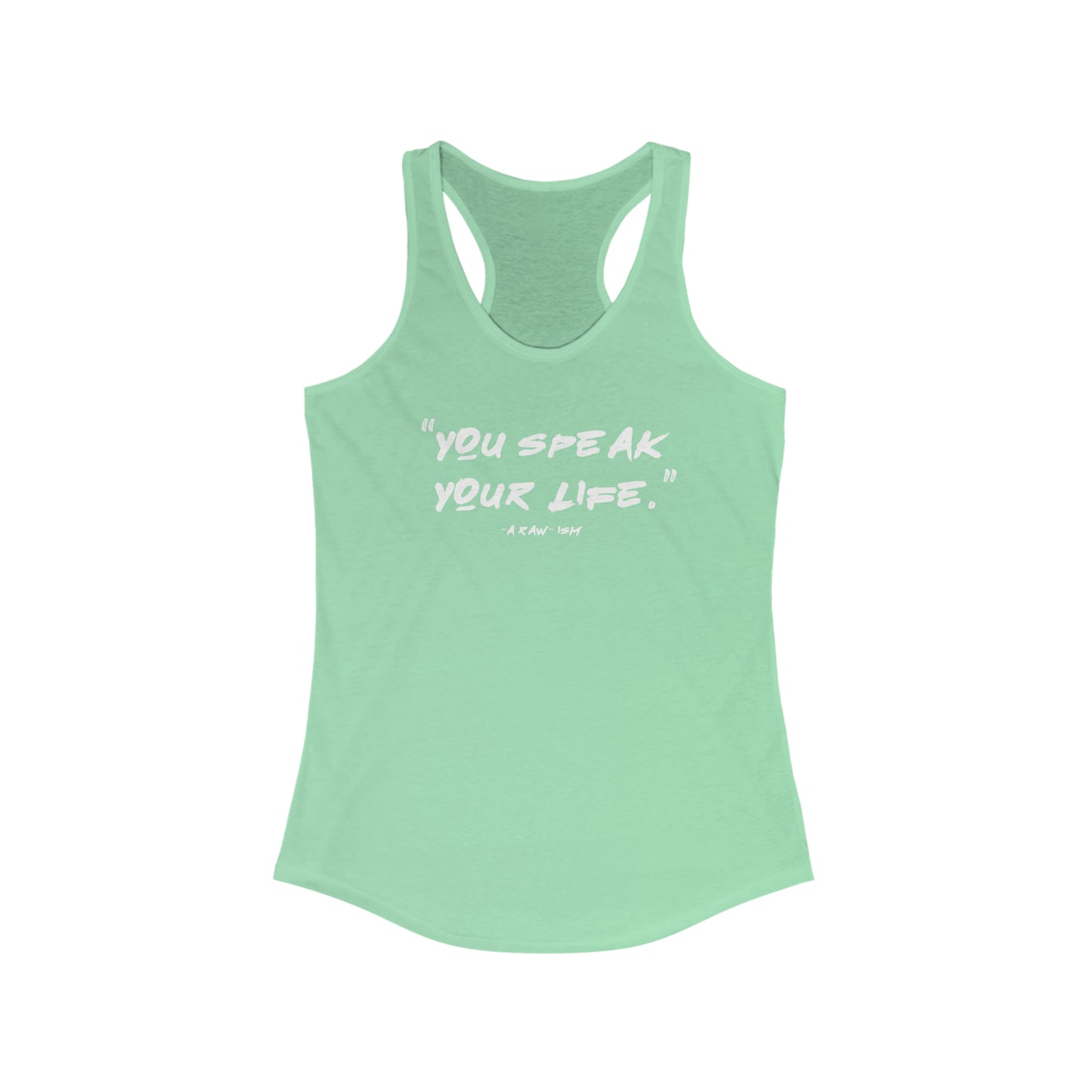 You Speak Your Life, A Raw-ism - Tank